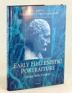 P Schultz R von den Hoff Early Hellenistic Portraiture Image Style Context HC DJ - Picture 1 of 12
