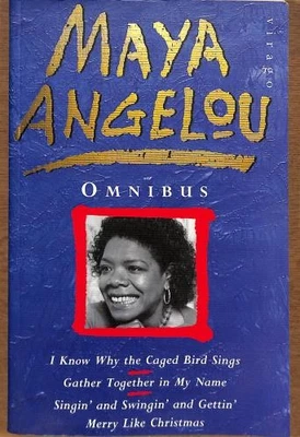 OMNIBUS: I KNOW WHY THE CAGE BIRD SINGS, GATHER TOGETHER IN... - Angelou, Maya - Image 1 of 4