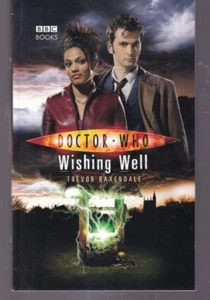 DOCTOR WHO: WISHING WELL by Trevor Baxendale (2018 Paperback){A6} - Picture 1 of 2