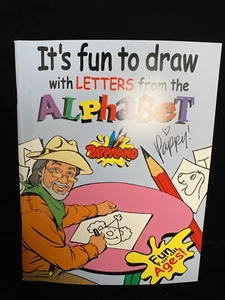 It’s Fun To Draw With Letters From The Alphabet Pappyland - SIGNED - Picture 1 of 4