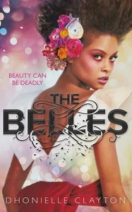 The Belles By Dhonielle Clayton Hardcover 2018 (1553) - Picture 1 of 1