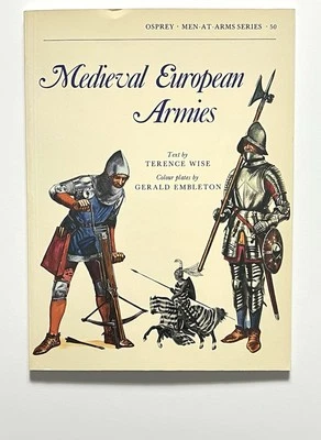 Medieval European Armies by Wise Illustrated Men-At-Arms Series PB 1982 Foto 1 de 4