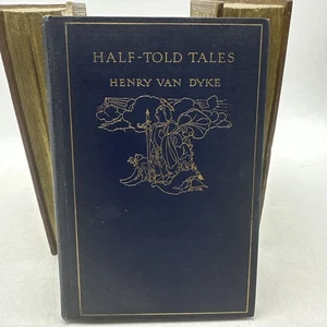 Henry Van Dyke Half Told Tales Alfred Garth Jones 1925- Illustrated AC26 - Picture 1 of 12