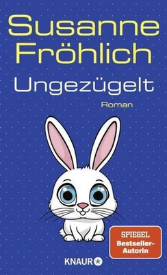 Ungezügelt: Roman (Ein Andrea Schnidt Roman, Band 13) Susanne Fröhlich - Bild 1 von 4