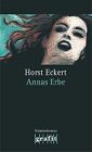 Annas Erbe von Eckert, Horst | Buch | Zustand gut