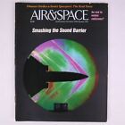 Air & Space Magazine Dec 1990/Jan 1991 Smashing The Sound Barrier