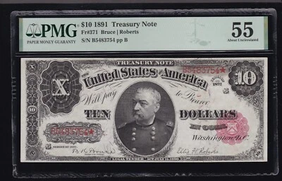 US 1891 $10 Treasury Note Bruce/Roberts FR 371 PMG 55 AU (754) - Image 1 of 2