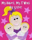 My Babies, My Twins Big Sister - Paperback By Caldwell, Vivian - Very Good