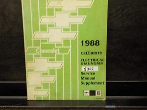 1988 CHEVROLET CELEBRITY ELECTRICAL DIAGNOSIS SERVICE MANUAL SUPPLEMENT (G302)   - Foto 1 di 3
