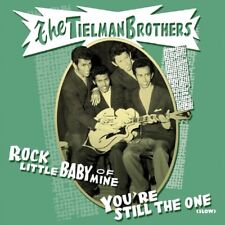 Single - Tielman Brothers - Rock Little Baby Of Mine; You're Still The One