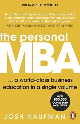The Personal MBA: A World-Class Business Education in a Sing... by Kaufman, Josh - Image 1 of 2