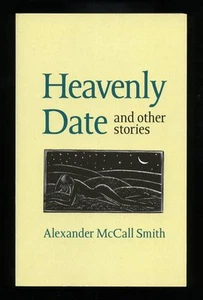 Alexander McCall Smith - Heavenly Date; SIGNED 1st/1st - Picture 1 of 2
