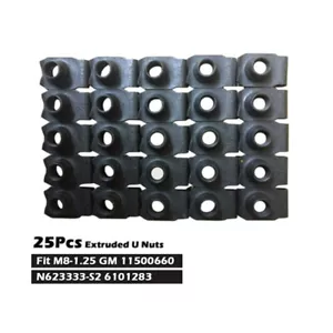 25xExtruded U Nuts Replacement M8-1.25 Screw Size Fit For GM 11500660 6101283 - Picture 1 of 1