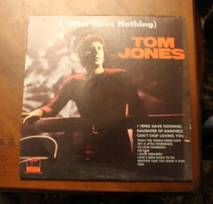 Tom Jones ~ I Who Have Nothing ~ Parrot Records 33 RPM LP - Picture 1 of 1