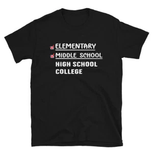 Elementary Middle School Graduation High School College Funny Gift Girls T-Shirt - Picture 1 of 6