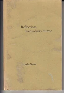 REFLECTIONS FROM A DUSTY MIRROR. POEMS BY LINDA STITT. CANADIAN POET. 1983 - Picture 1 of 2