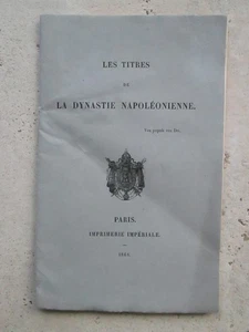 LES TITRES DE LA DYNASTIE NAPOLEONIENNE, 1868. - Picture 1 of 9