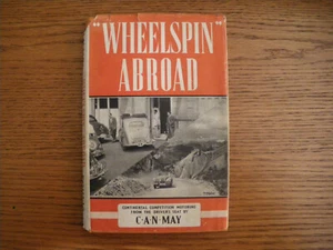 Wheelspin Abroad - Continental Competition Motoring by C A N May Pub Foulis 1949 - Picture 1 of 4