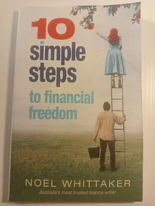 10 Simple Steps to Financial Freedom by Noel Whittkaer (Paperback) FREE Shipping - Picture 1 of 4