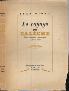 Le VOYAGE en CALÈCHE de Jean GIONO Illustration Albert DECARIS Édit. N°4870-1947 - Picture 1 of 7