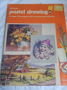 ENJOY PASTEL DRAWING A NEW CONCEPT IN ART INSTRUCTION BOOKS #15 - Picture 1 of 3