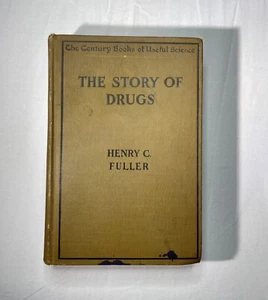The Story Of Drugs Henry C. Fuller 1922 - Imagen 1 de 7