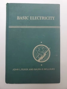 Basic Electricity 1943 Feirer & Williams 2nd Edition HC - Imagen 1 de 10