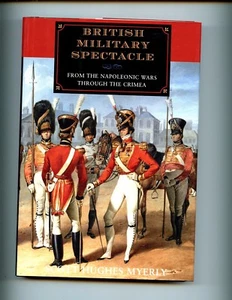 British Military Spectacle: From the Napoleonic Wars Through the Crimea HBdj VG - Picture 1 of 4