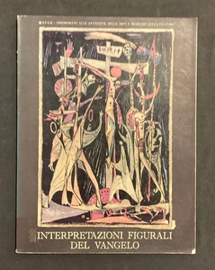 Catalogo mostra INTERPRETAZIONI FIGURALI DEL VANGELO De Luca 1975 Roma Anno Sant - Picture 1 of 6