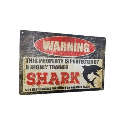 Warning This Property Is Protected By A Highly Trained Shark Tin Sign 12"×8" - Image 1 of 4