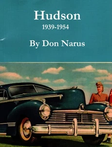 Hudson Cars 1939-1954, by Don Narus  NEW BOOK! - Picture 1 of 1