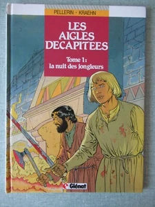 BD : PELERIN & KRAEHN : AIGLES DECAPITEES – TOME 1 NUIT DES JONGLEURS – 1986 - Imagen 1 de 2