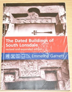 DATED BUILDINGS OF SOUTH LONSDALE - Inscriptions Local History Lancashire - Imagen 1 de 3