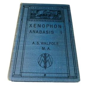 Xenophon Anabasis 1 By A. S. Walpole MA Elementary Classics 1958 VTG Greek - Picture 1 of 23