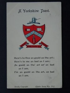Yorkshire Dialect Toast "HERE'S TO THEE AS GOOID AS THA ART...." c1907 Postcard - Picture 1 of 2