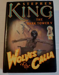 2003 1. Auflage. DER DUNKLE TURM V: WÖLFE DER CALLA von STEPHEN KING - HC/DJ - Bild 1 von 8