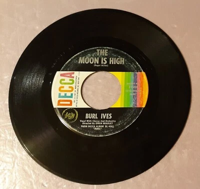 Burl Ives The Moon Is High/I'm The Boss by Decca Records 45rpm 7" Vinyl - Image 1 of 2
