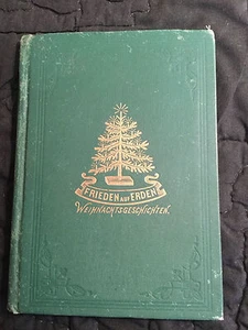 Frieden auf Erden! Schafer Antique German Book 1896 Weihnachtschten RARE - Picture 1 of 10