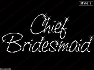 Hotfix Rhinestone Wedding Transfer Iron on Motif "Chief Bridesmaid" - Style 2 - Picture 1 of 1