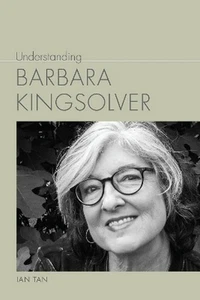 Understanding Barbara Kingsolver - Ian Tan (Paperback / Soft Cover) - Picture 1 of 1