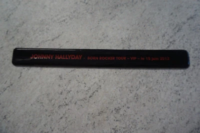 JOHNNY HALLYDAY / BRACELET VIP /  BORN ROCKER TOUR  15 JUIN 2013 - Photo 1/3