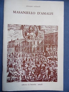 STEFANELLI-MASANIELLO D'AMALFI-ED.LA BUSSOLA+TEATRO-COMPAGNIA INDIE OCCIDENTALI - Bild 1 von 2