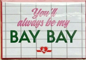 YOU'LL ALWAYS BE MY BAY BAY GREETING CARD - ttc toronto subway station baby - Imagen 1 de 1