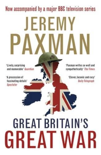Great Britain's Great War - Hardcover By Paxman, Jeremy - VERY GOOD - Image 1 of 1