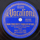 Shelly Lee Alley - Hang Your Pretty Things By My Bed - 1939 78 obr./min Record 05202