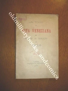 UN TOCO DE VITA VENEZIANA POESIE IN DIALETO DI SPANIO UMBERTO BEL VOLUME 1890 - Imagen 1 de 2
