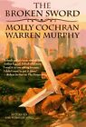 The Broken Sword By Molly Cochran & Warren Murphy - Hardcover **Brand New**