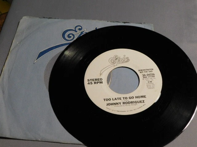 JOHNNY RODRIGUEZ TOO LATE TO GO HOME PROMO 45 RPM RECORD 060 - Image 1 of 1