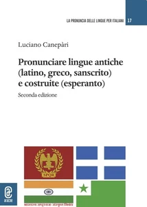 Luciano Canepar Pronunciare lingue antiche (latino, greco, sanscrito (Paperback) - Picture 1 of 1