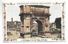 L'Arc de Titus Le Forum Rome Voyage to Italy - Chromo Chocolate Guérin-Boutron